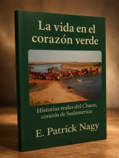 Libro "La vida en el corazón verde - E. Patrick Nagy" - 1