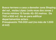 Busco Terreno o Casa a demoler en zona Shopping del Sol / Molas López